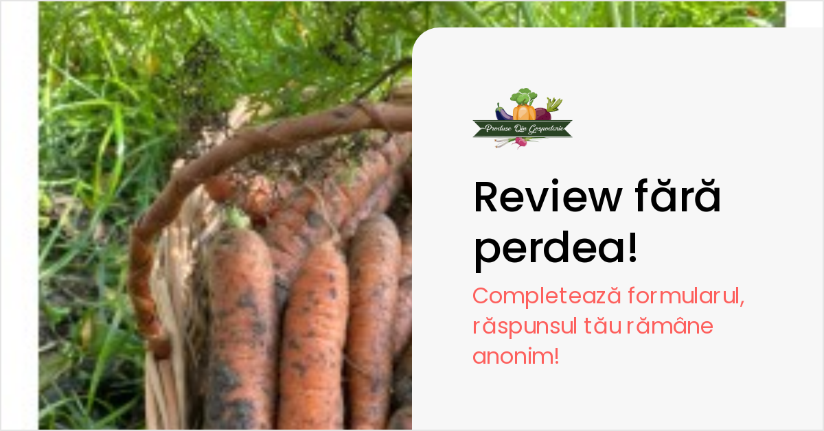 May be an image of food and text that says 'Prodluse Din eospoda Review fără perdea! Completează formularul, răspunsul tăurămâne ămâne anonim!'